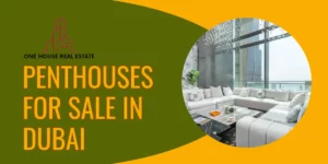 Penthouses For Sale In Dubai