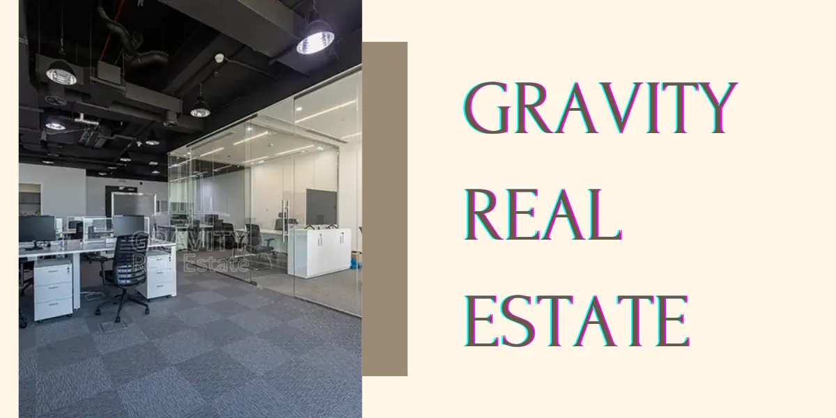 GRAVITY REAL ESTATE