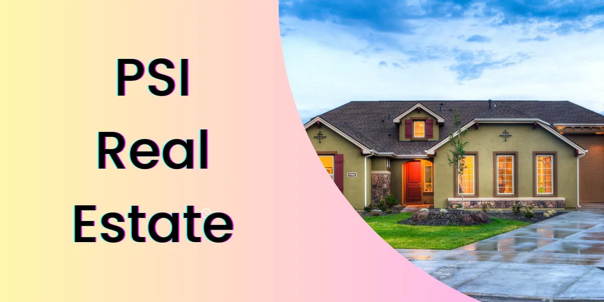 PSI real estate