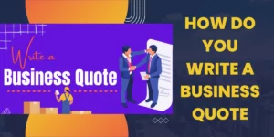 how do you write a business quote