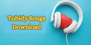 Tubidy Songs Download