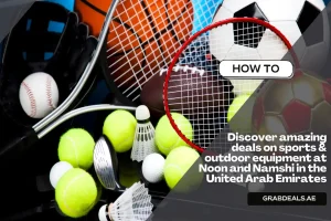 Deals on Sports & Outdoor Equipment at Noon and Namshi