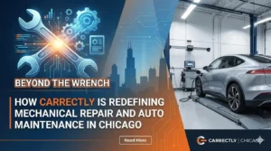 Beyond the Wrench: How Carrectly is Redefining Mechanical Repair and Auto Maintenance in Chicago
